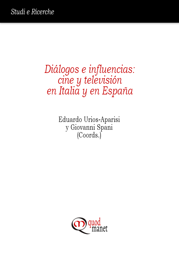 Diálogos e influencias: Cine y televisión en Italia y en España